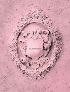 BLACKPINK - KILL THIS LOVE [PINK ver.] (2nd Mini Album) CD 52p Photobook Lyrics Book 4Photocards Polaroid Photocard Sticker Set On Pack Poster Folded Poster Double Side Extra Photocards Set