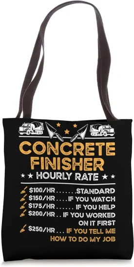 Concrete Finisher Hourly Rate Concrete Finishers Tote Bag