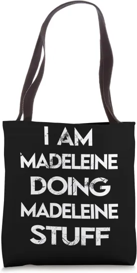 I Am Madeleine Doing Madeleine Stuff Tote Bag