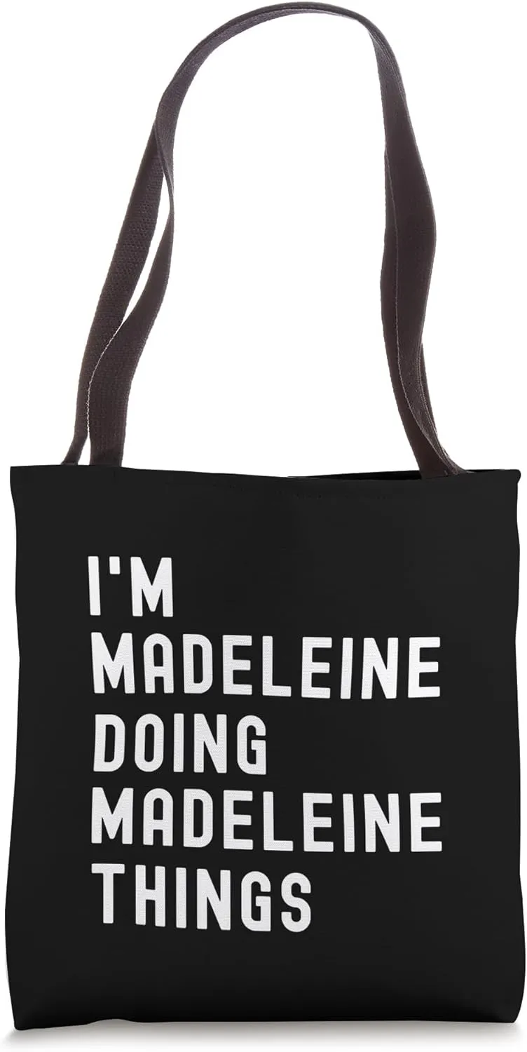 I'm Madeleine Doing Madeleine Things Tote Bag